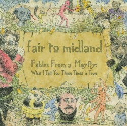 Fables From a Mayfly: What I Tell You Three Times Is True