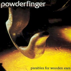 Parables for Wooden Ears