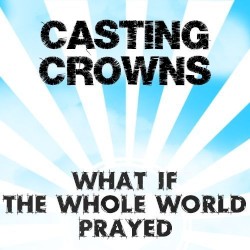 What If the Whole World Prayed