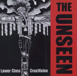 Lower Class Crucifixion