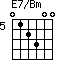 E7/Bm=012300_5