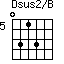 Dsus2/B=0313_5