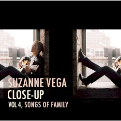 Close-Up, Volume 4: Songs of Family
