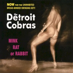 Mink, Rat or Rabbit