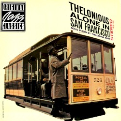Thelonious Alone in San Francisco