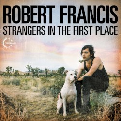 Strangers in the First Place