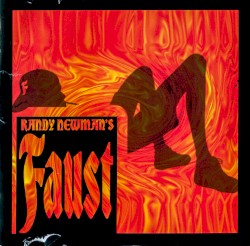 Randy Newman’s Faust