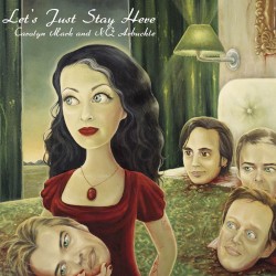 Let’s Just Stay Here