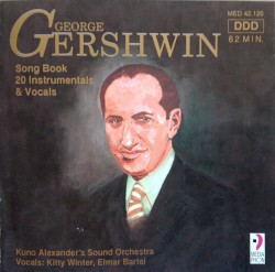 George Gershwin Song Book: 20 Instrumentals & Vocals
