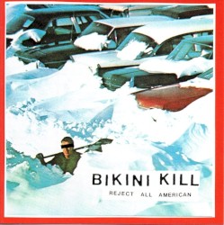 Bikini kill lyrics reject