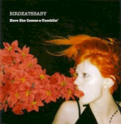 Here She Comes-a-Tumblin’