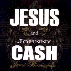 Jesus and Johnny Cash