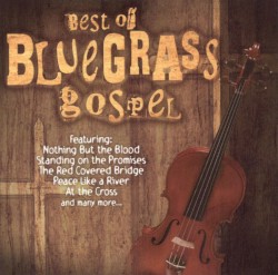 Best of Bluegrass Gospel, Volume 3