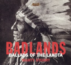 Badlands: Ballads of the Lakota