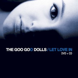 Goo Goo Dolls Guitar Chords Guitar Tabs And Lyrics Album