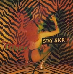 Stay Sick!